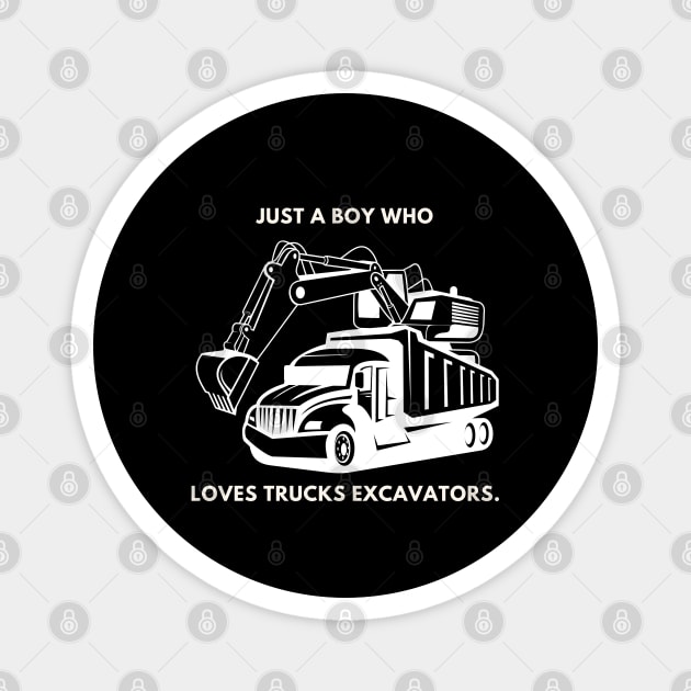 Just a boy who loves trucks excavators Magnet by BlackMeme94